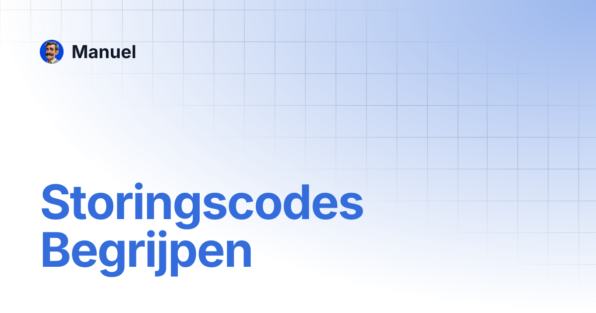 Storingscodes Begrijpen | Manuel